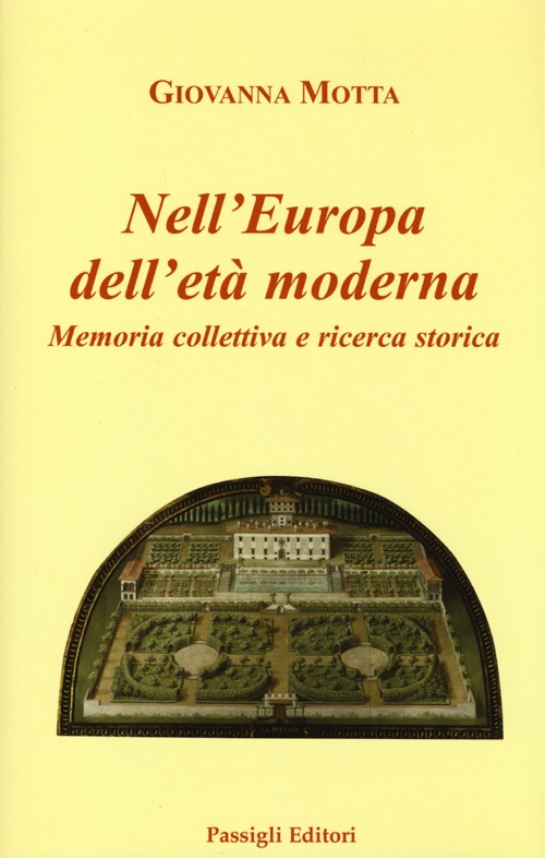 Nell'Europa dell'età moderna. Memoria collettiva e ricerca storica