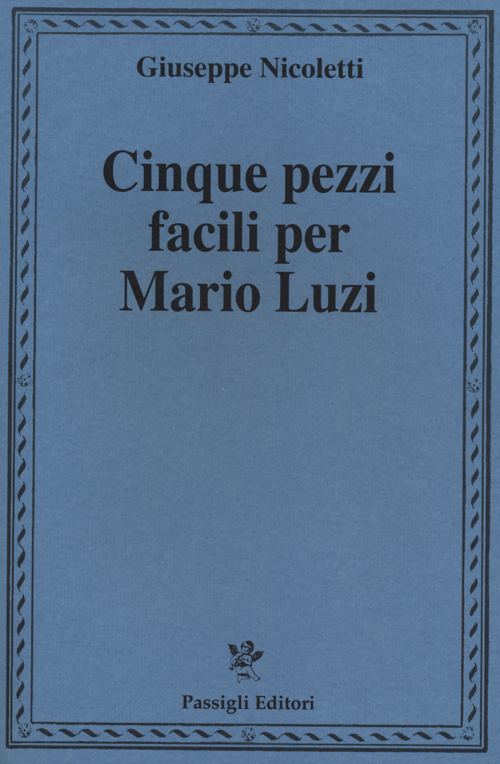 Cinque pezzi facili per Mario Luzi