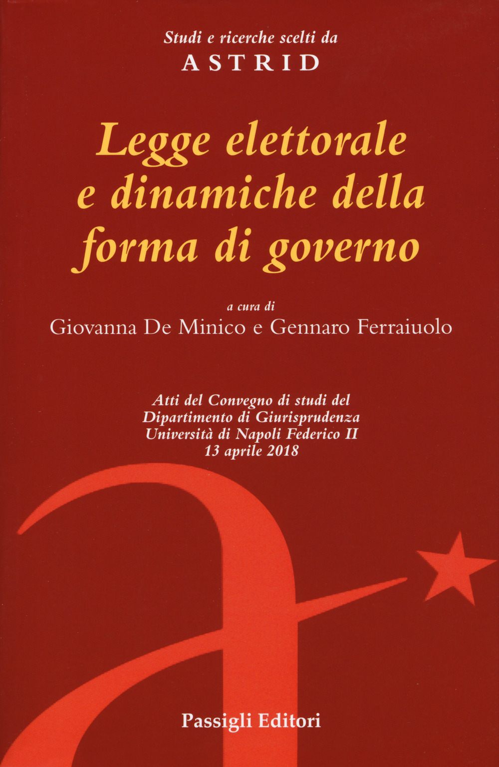 Legge elettorale e dinamiche della forma di governo