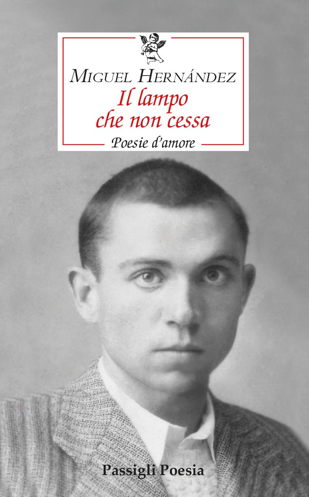 Il lampo che non cessa. Poesie d'amore