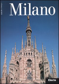 Milano. Ediz. illustrata