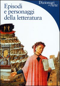 Episodi e personaggi della letteratura. Ediz. illustrata