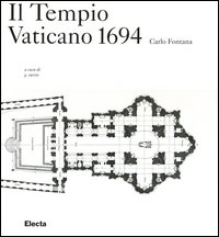 Il Tempio Vaticano 1694. Ediz. illustrata