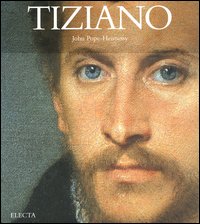 Tiziano. Ediz. illustrata