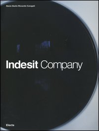 Indesit company. L'evoluzione della specie. Ediz. illustrata