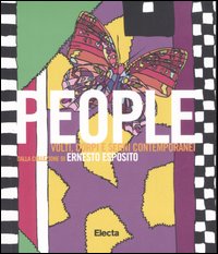 People. Volti, corpi e segni contemporanei dalla collezione di Ernesto Esposito. Catalogo della mostra (Napoli, 29 giugno- 28 agosto 2006). Ediz. inglese