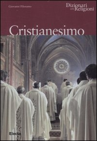 Cristianesimo. Ediz. illustrata