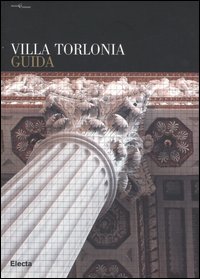 Villa Torlonia. Guida. Ediz. illustrata