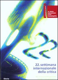 La Biennale di Venezia. 64ª mostra internazionale d'arte cinematografica. 22ª settimana internazionale della critica. Ediz. italiana e inglese