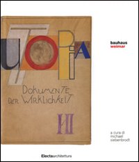 Bauhaus Weimar. Ediz. illustrata