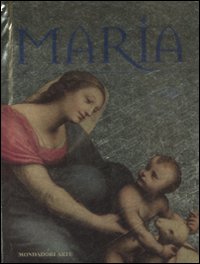 Maria. Ediz. illustrata