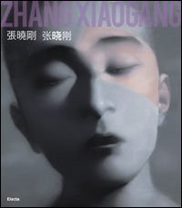 Zhang Xiaogang. Ediz. italiana e inglese