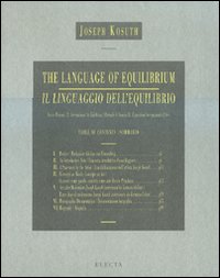 The language of equilibrium-Il linguaggio dell'equilibrio. Ediz. bilingue