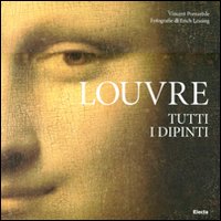 Louvre. Tutti i dipinti. Ediz. illustrata. Con DVD