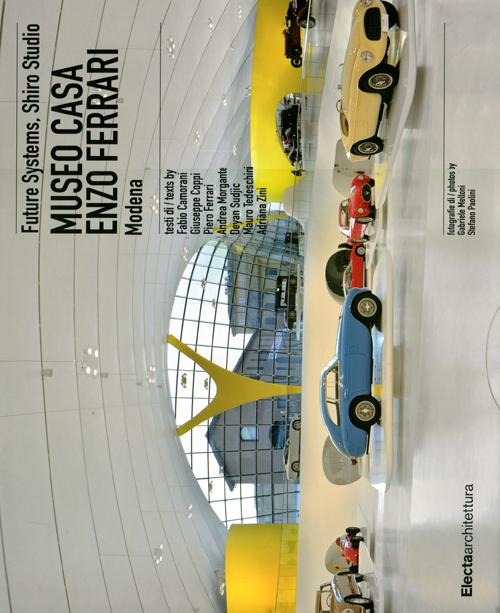 Museo casa Enzo Ferrari. Modena. Ediz. italiana e inglese