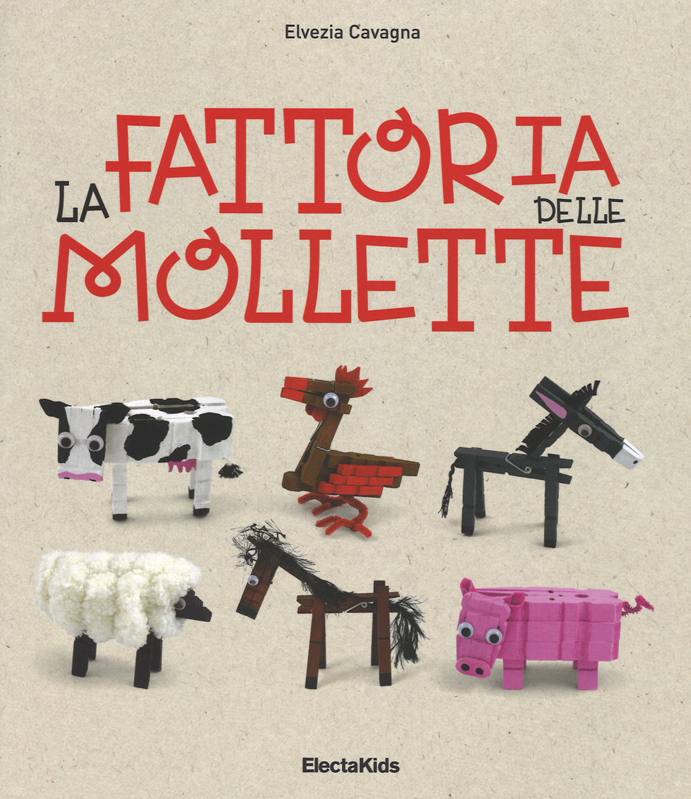 La fattoria delle mollette. Ediz. illustrata