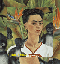 Frida Kahlo. Ediz. illustrata