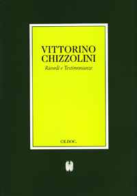 Testimonianze su Vittorino Chizzolini