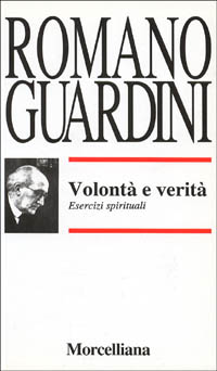 Volontà e verità. Esercizi spirituali