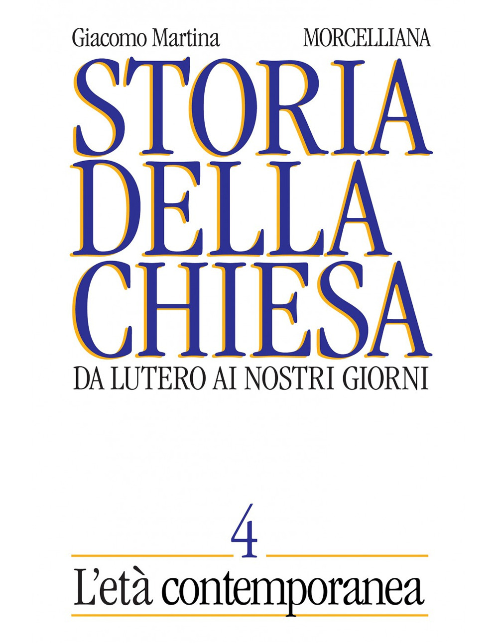 Storia della Chiesa. Da Lutero ai nostri giorni. Vol. 4: L' età contemporanea