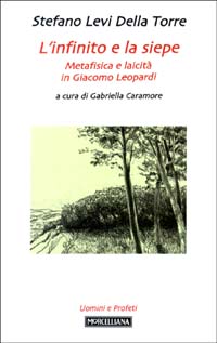 L'infinito e la siepe. Metafisica e laicità in Giacomo Leopardi