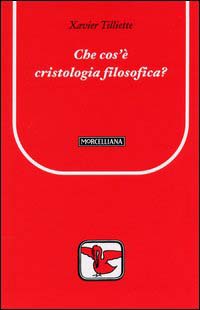 Che cos'è la cristologia filosofica?