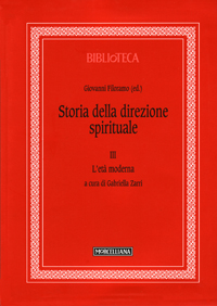 Storia della direzione spirituale. Vol. 3: L' età moderna