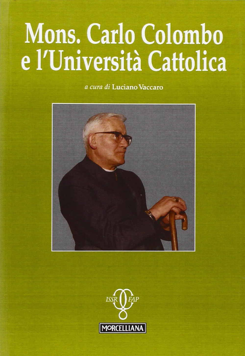 Mons. Carlo Colombo e l'Università Cattolica