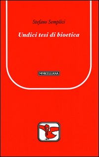 Undici tesi di bioetica