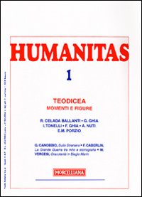 Humanitas (2009). Vol. 1: Teodicea. Momenti e figure