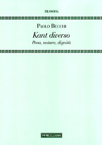 Kant diverso. Pena, natura, dignità