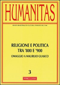 Humanitas. Vol. 3: Religione e politica tra Otto e Novecento