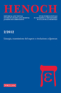 Henoch (2012). Vol. 2: Liturgia, trasmissione del sapere e rivelazione a Qumran