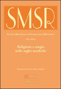 SMSR. Studi e materiali di storia delle religioni (2012). Vol. 78/2: Religione e magia nelle saghe nordiche