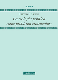 La teologia politica come problema ermeneutico