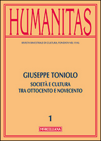 Humanitas (2014). Vol. 1: Giuseppe Toniolo. Cattolicesimo, economia e cultura tra Ottocento e Novecento