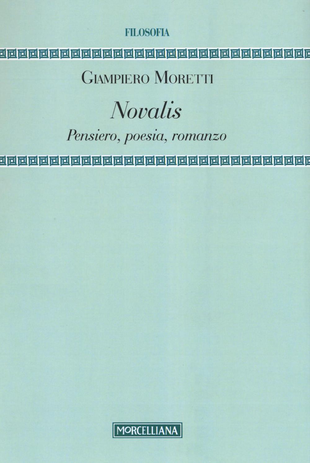 Novalis. Pensiero, poesia, romanzo