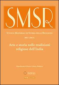 SMSR. Studi e materiali di storia delle religioni (2014). Vol. 80: Arte e storia nelle tradizioni religiose dell'India