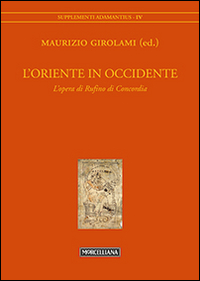 L'Oriente in Occidente. L'opera di Rufino di Concordia