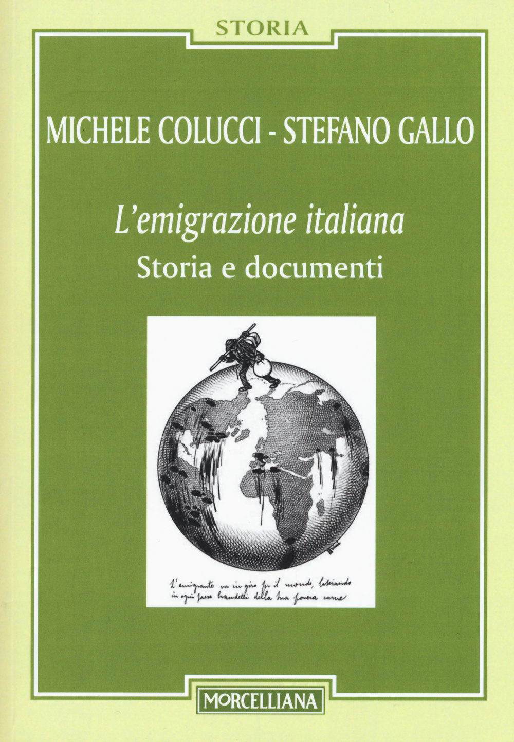 L'emigrazione italiana. Storia e documenti