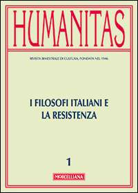 Humanitas (2015). Vol. 1: I filosofi italiani e la resistenza