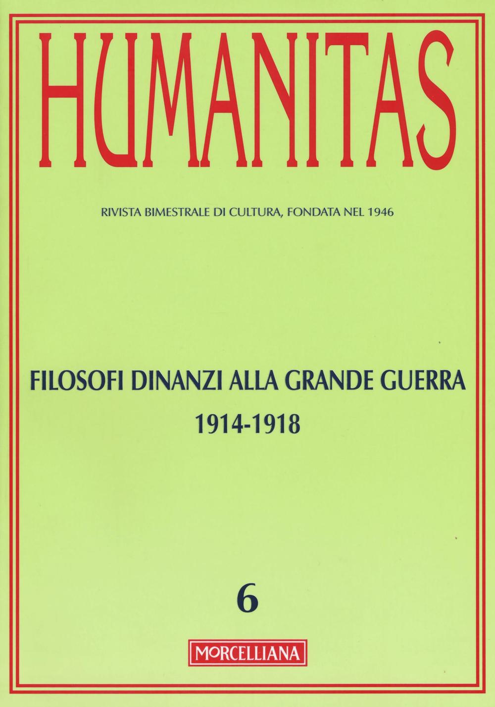 Humanitas (2015). Vol. 6: Filosofi dinanzi alla grande guerra 1914-1918