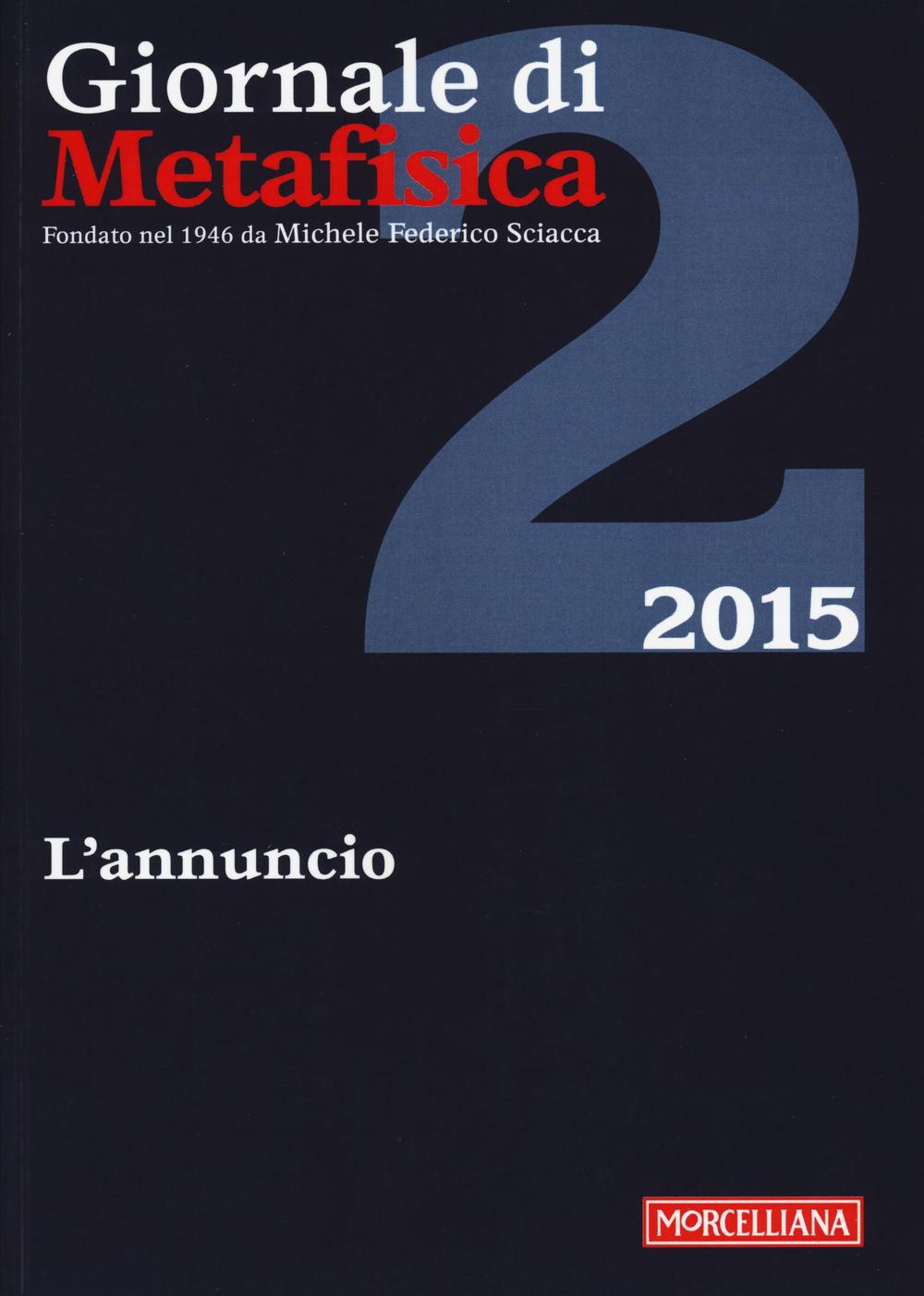 Giornale di metafisica (2015). Vol. 2: L'annuncio