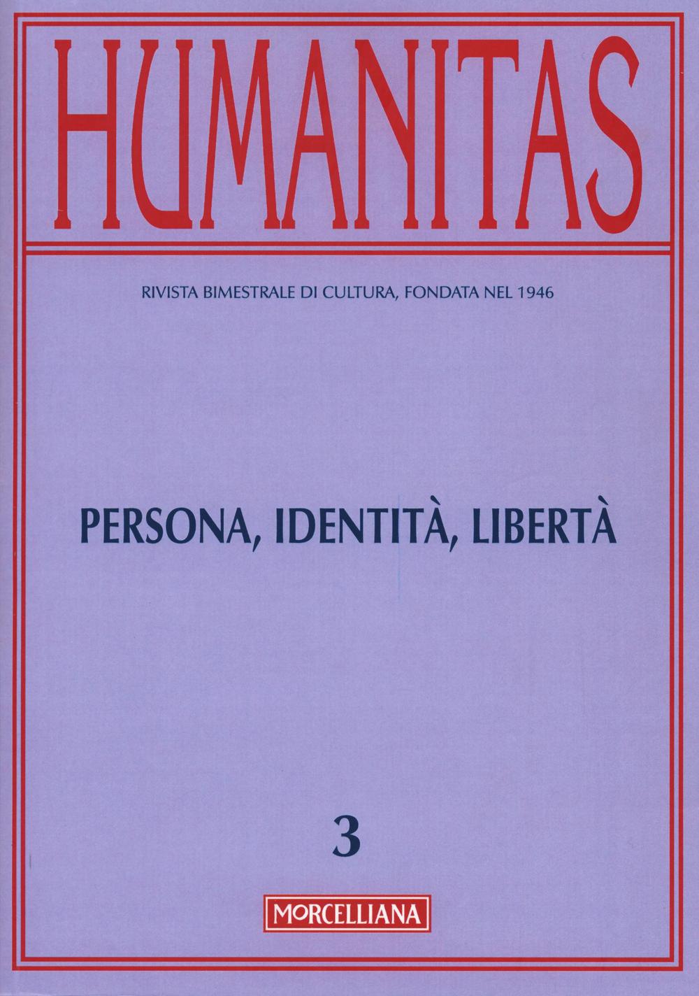 Humanitas (2016). Vol. 3: Persona, identità, libertà