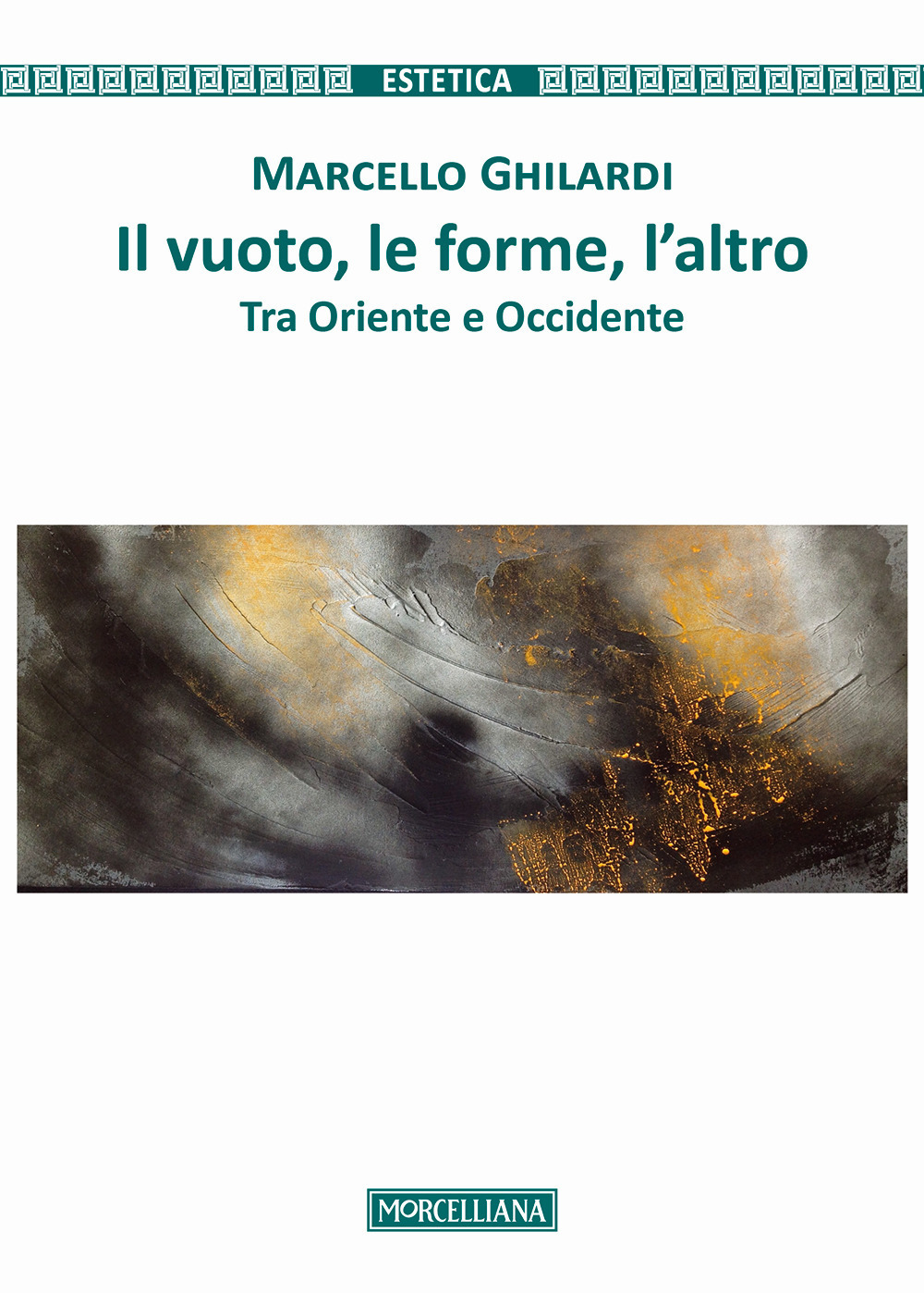 Il vuoto, le forme, l'altro. Tra Oriente e Occidente