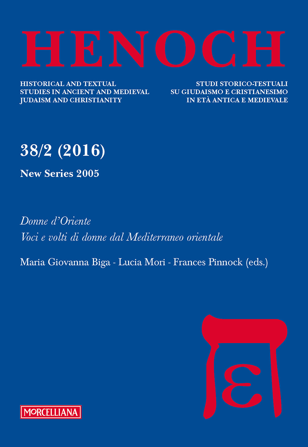 Henoch (2016). Vol. 38/2: Donne d'Oriente. Voci e volti di donne dal Mediterraneo orientale