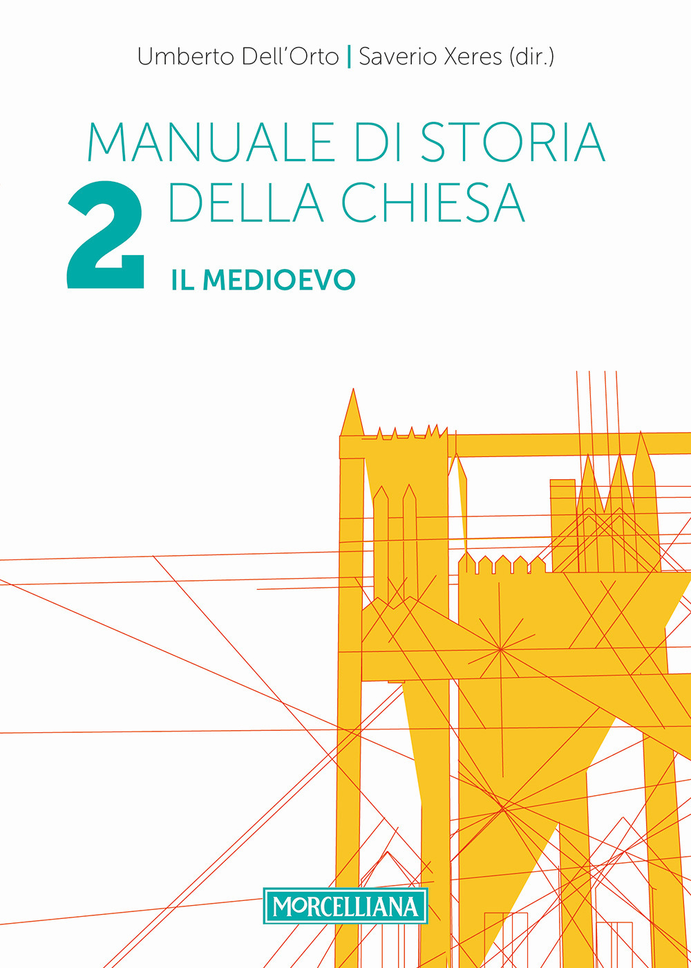 Manuale di storia della Chiesa. Vol. 2: Il Medioevo. Dalla Presenza dei barbari (sec. IV/V) in Occidente al Papato avignonese (1309-1377)