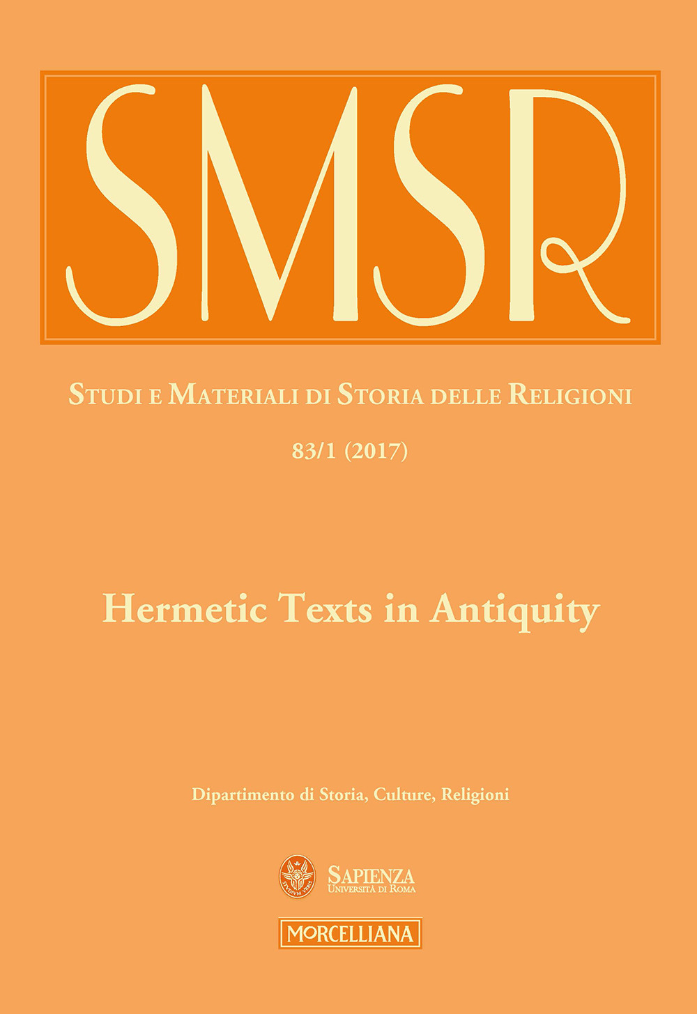 SMSR. Studi e materiali di storia delle religioni (2017). Vol. 3: Hermetic texts in antiquity