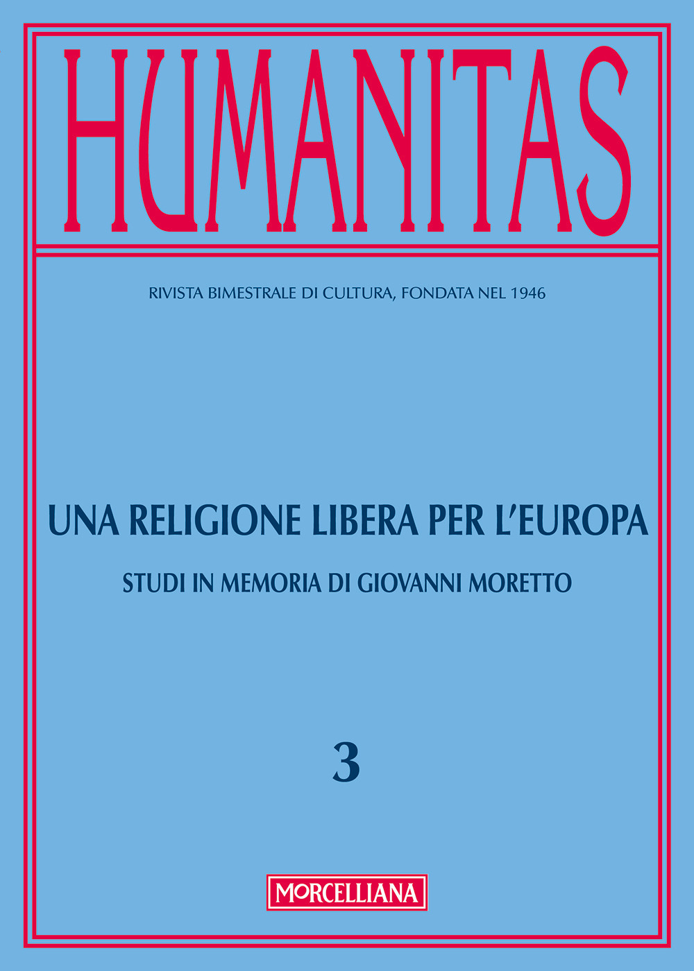 Humanitas (2017). Vol. 3: Una religione libera per l'Europa