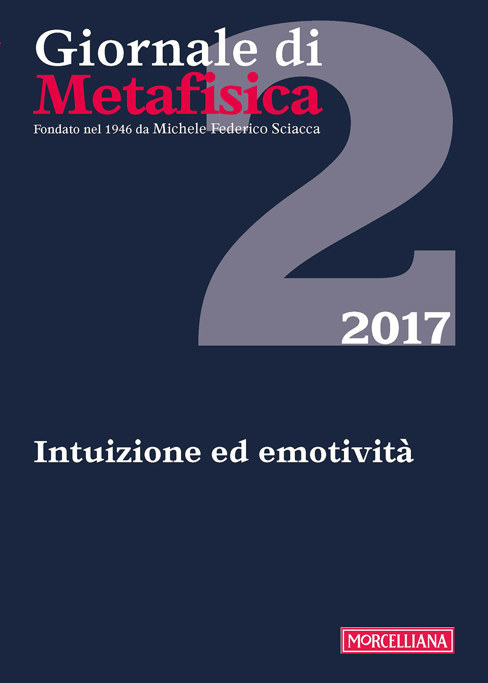 Giornale di metafisica (2017). Vol. 2: Intuizione ed emotività